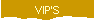 VIP'S